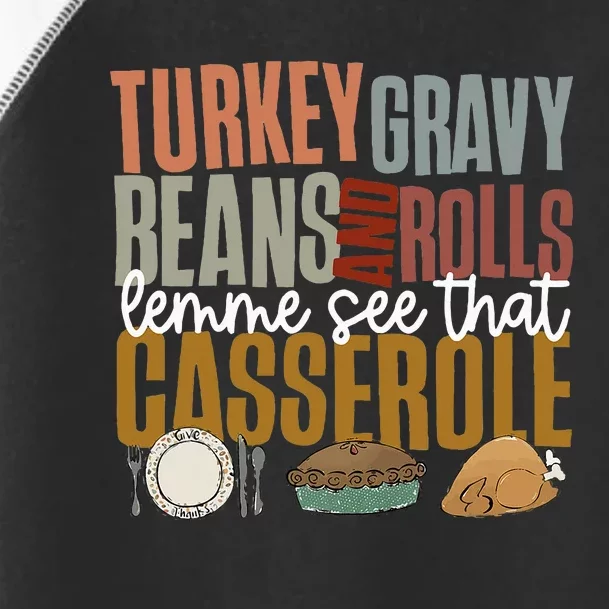 Gravy Beans And Rolls Let Me Cute Turkey Toddler Fine Jersey T-Shirt