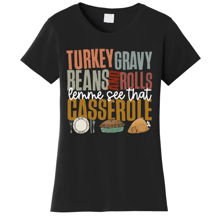 Gravy Beans And Rolls Let Me Cute Turkey Women's T-Shirt