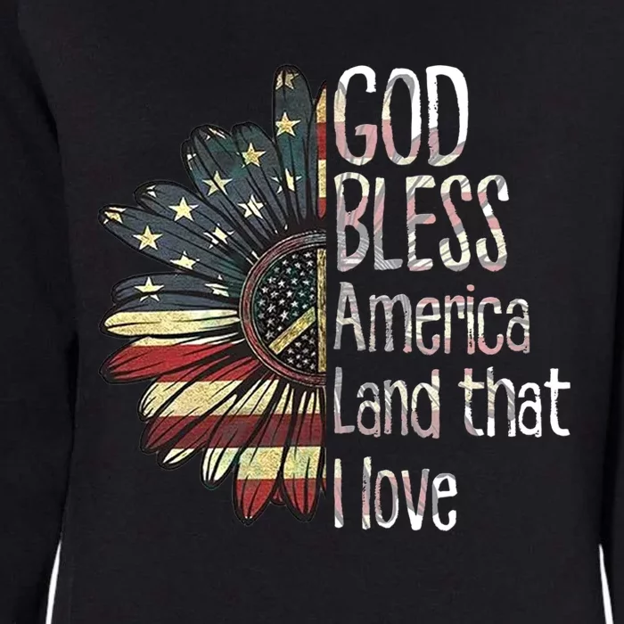 God Bless America Land That I Love Usa Flag Flower Patriotic Gift Womens California Wash Sweatshirt