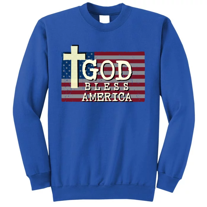 God Bless America 4th Of July Usa American Patriotic Great Gift Tall Sweatshirt