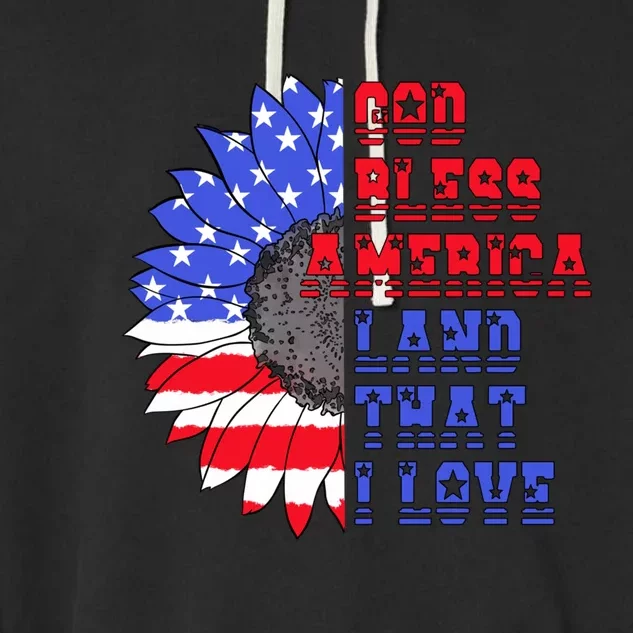 God Bless America Land That I Love American Flag Sunflower Gift Garment-Dyed Fleece Hoodie