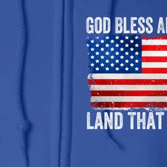 God Bless America Land That I Love Patriotic American Flag Gift Full Zip Hoodie