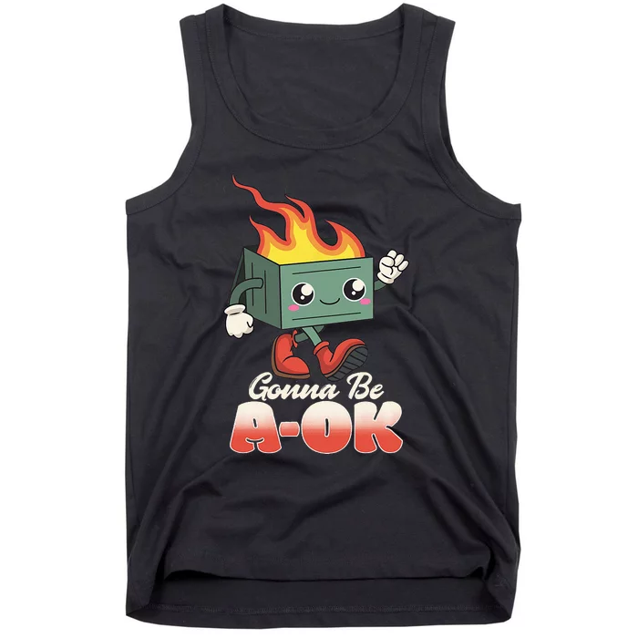 Gonna Be A OK Retro Toon Existential Dread Tank Top