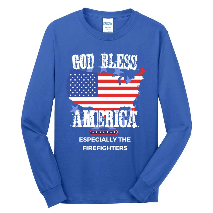 God Bless America Especially The Firefighter Fire Gift Tall Long Sleeve T-Shirt