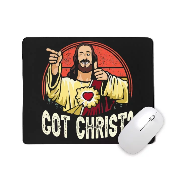 Got Buddy A Christ Christmas Cool Jesus Religious Christian Mousepad