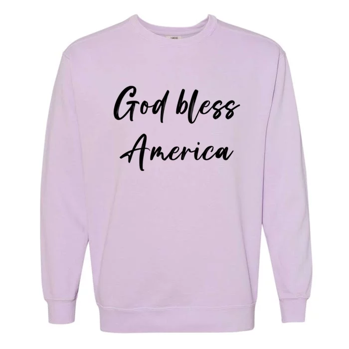 God Bless America Cool Gift Garment-Dyed Sweatshirt