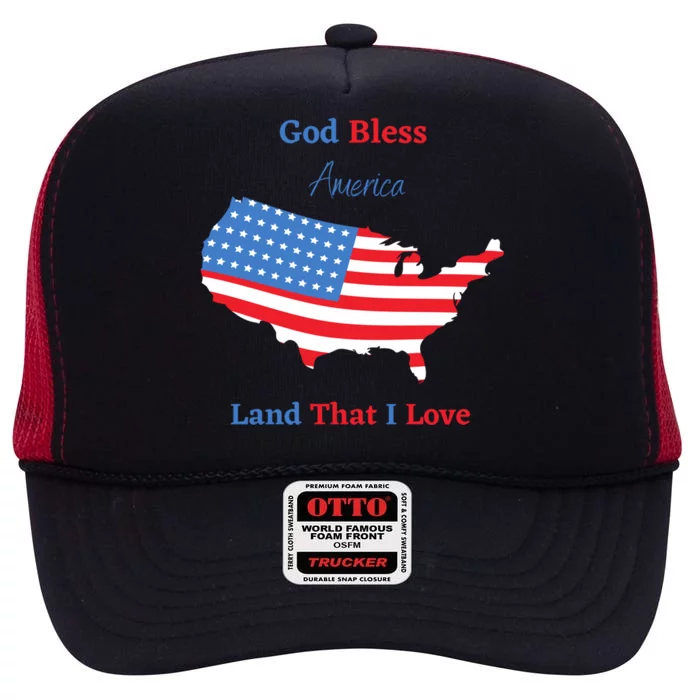 God Bless America Land That I Love Great Gift High Crown Mesh Trucker Hat