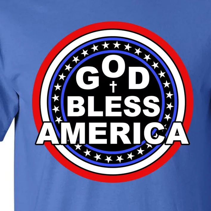 God Bless America Meaningful Gift Tall T-Shirt