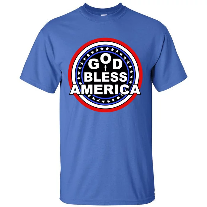 God Bless America Meaningful Gift Tall T-Shirt