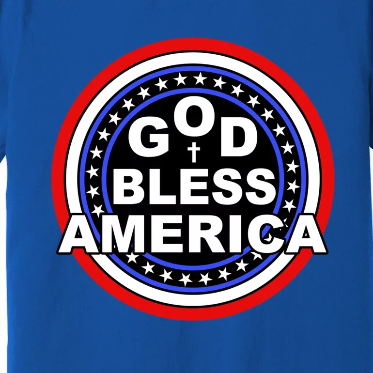 God Bless America Meaningful Gift Premium T-Shirt