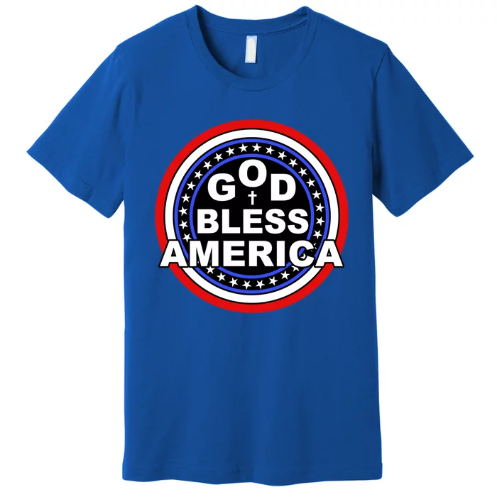 God Bless America Meaningful Gift Premium T-Shirt