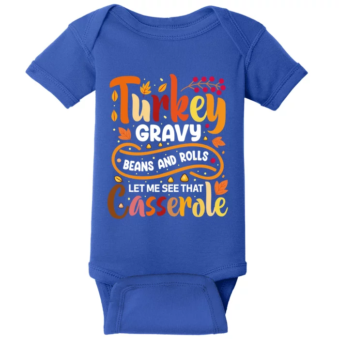 Gravy Beans And Rolls Let Me Cute Turkey Thanksgiving Funny Gift Baby Bodysuit