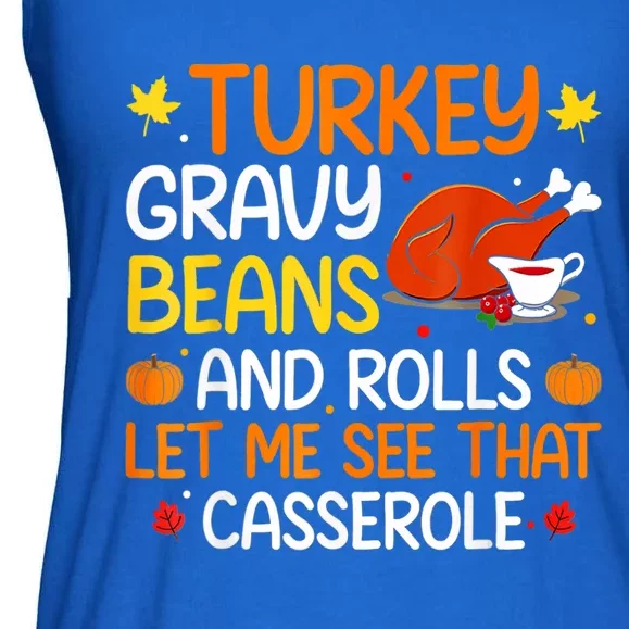 Gravy Beans And Rolls Let Me Cute Turkey Thanksgiving Gift Ladies Essential Flowy Tank