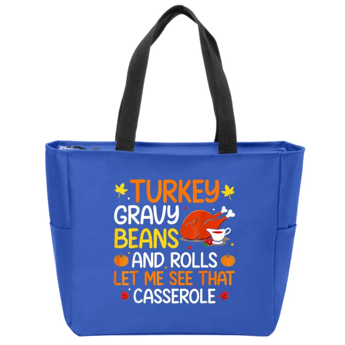 Gravy Beans And Rolls Let Me Cute Turkey Thanksgiving Gift Zip Tote Bag