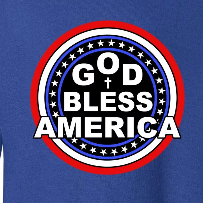 God Bless America Gift Toddler Sweatshirt