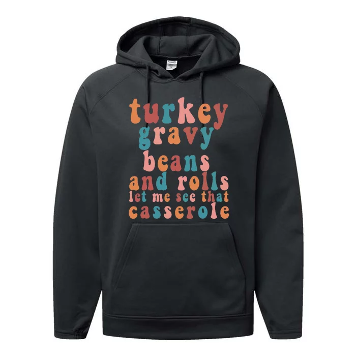 Gravy Beans And Rolls Let Me Cute Turkey Thanksgiving Funny Performance Fleece Hoodie