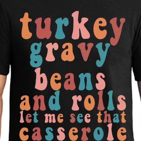 Gravy Beans And Rolls Let Me Cute Turkey Thanksgiving Funny Pajama Set