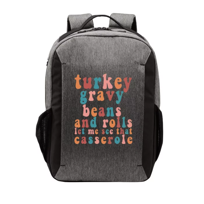 Gravy Beans And Rolls Let Me Cute Turkey Thanksgiving Funny Vector Backpack