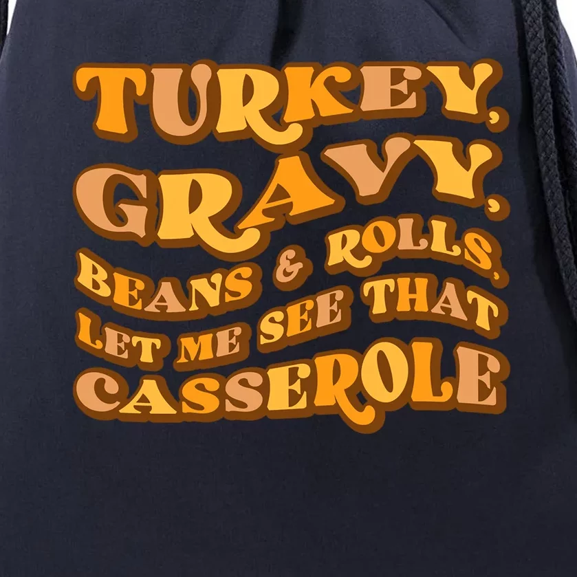 Gravy Beans And Rolls Let Me Cute Turkey Thanksgiving Cool Gift Drawstring Bag