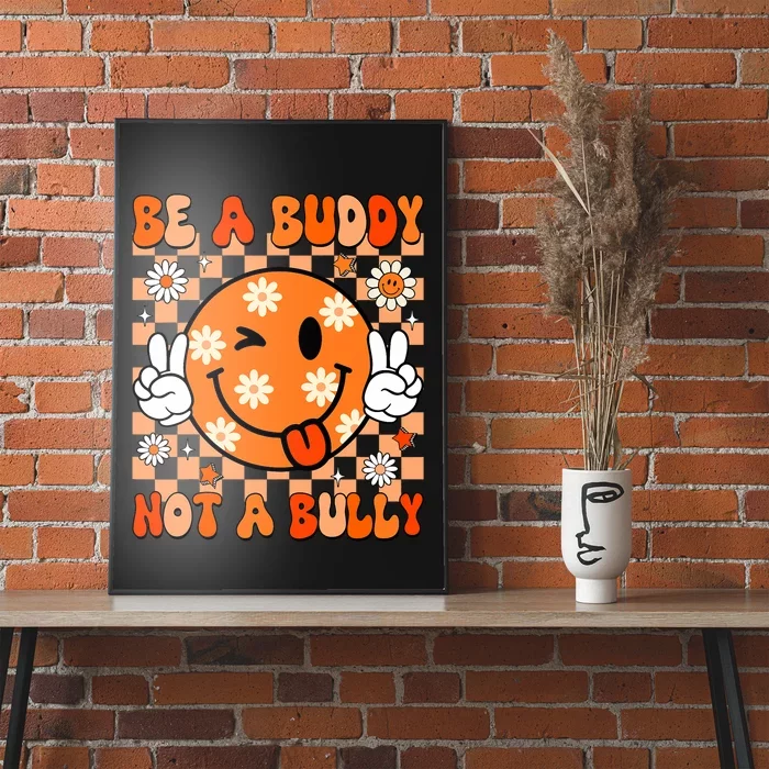 Groovy Be A Buddy Not A Bully Unity Day Anti Bullying Poster