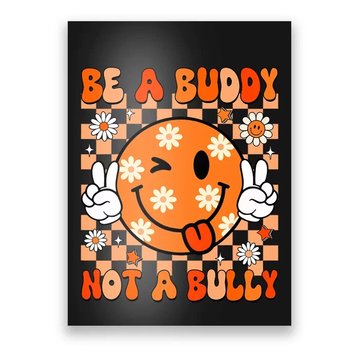 Groovy Be A Buddy Not A Bully Unity Day Anti Bullying Poster