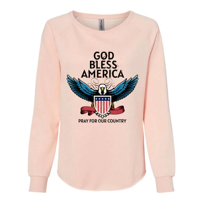 God Bless America Pray For Our Country American Pride Great Gift Womens California Wash Sweatshirt