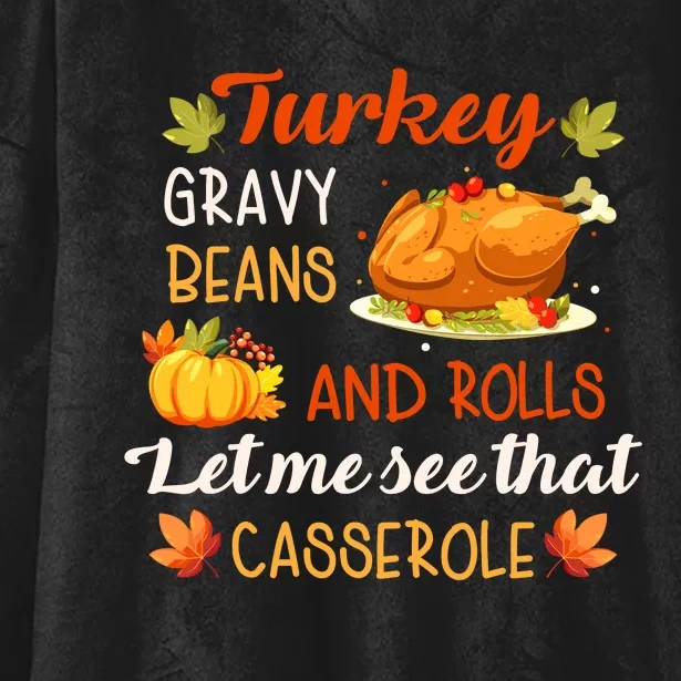 Gravy Beans And Rolls Let Me Cute Turkey Thanksgiving Funny Hooded Wearable Blanket