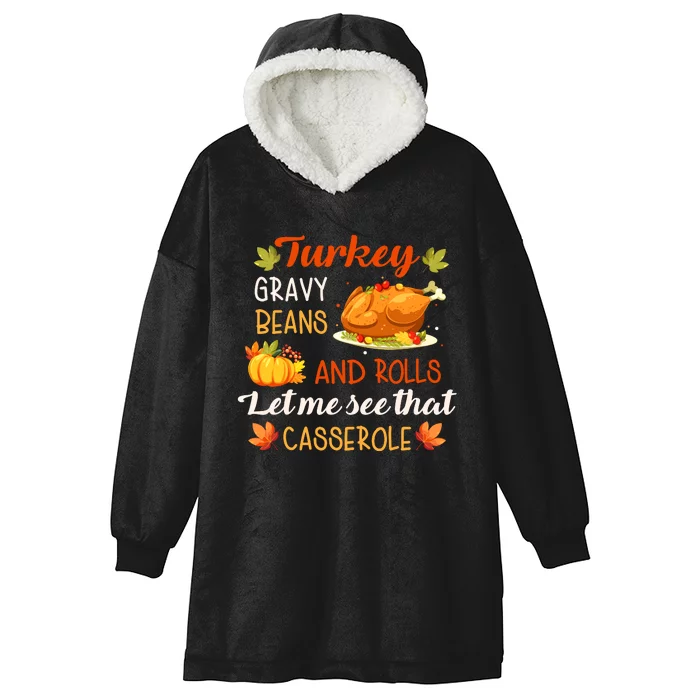 Gravy Beans And Rolls Let Me Cute Turkey Thanksgiving Funny Hooded Wearable Blanket