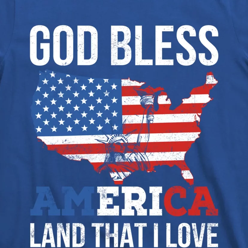 God Bless America Land That I Love Usa 4th Of July Funny Gift T-Shirt