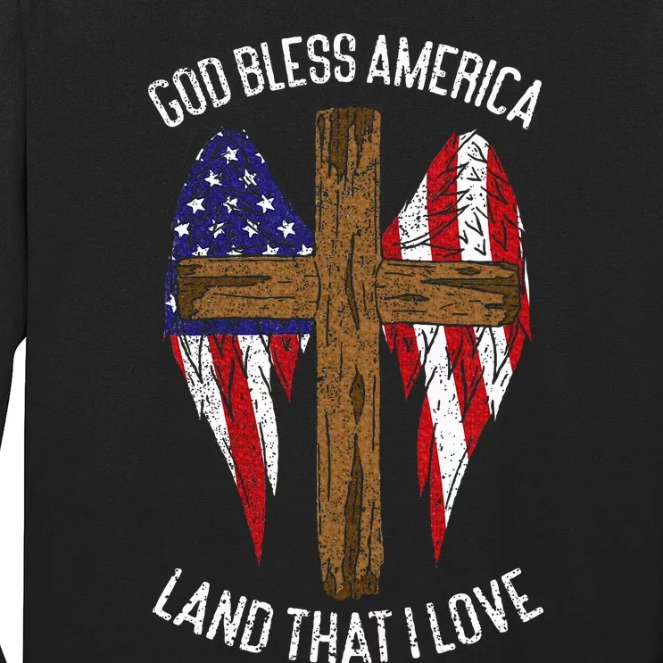 God Bless America Land That I Love Us Flag Funny 4th Of July Long Sleeve Shirt