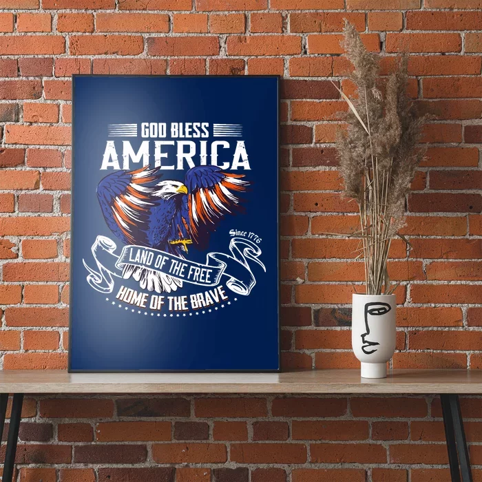 God Bless America Eagle | Land Of The Free Home Of The Brave Poster