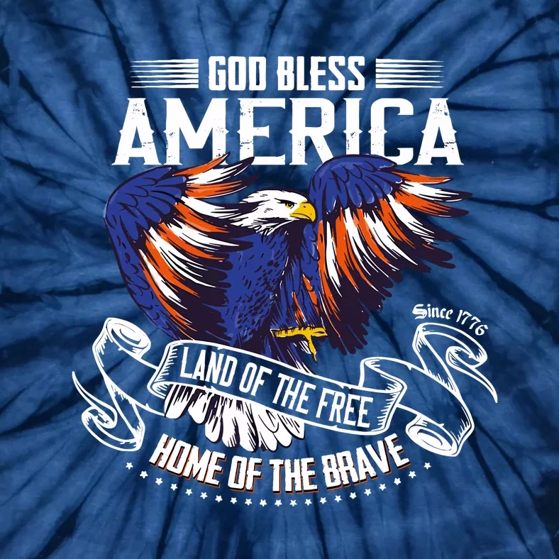 God Bless America Eagle | Land Of The Free Home Of The Brave Tie-Dye T-Shirt