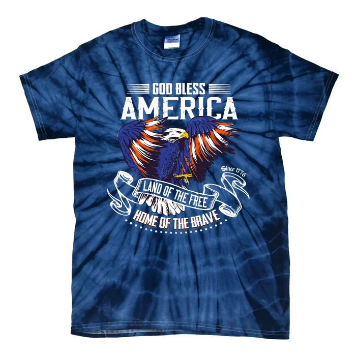 God Bless America Eagle | Land Of The Free Home Of The Brave Tie-Dye T-Shirt