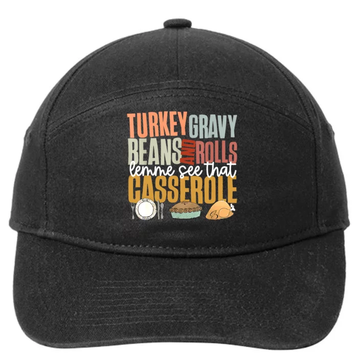 Gravy Beans And Rolls Let Me Cute Turkey Thanksgiving Funny 7-Panel Snapback Hat