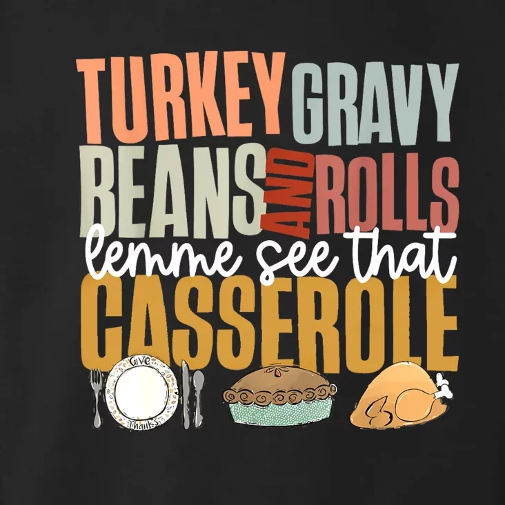 Gravy Beans And Rolls Let Me Cute Turkey Thanksgiving Funny Toddler Hoodie