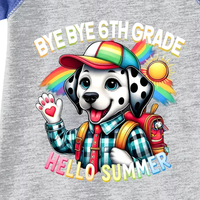 Graduation Bye Bye 6th Grade Hello 7th Grade Hello Summer Gift Infant Baby Jersey Bodysuit