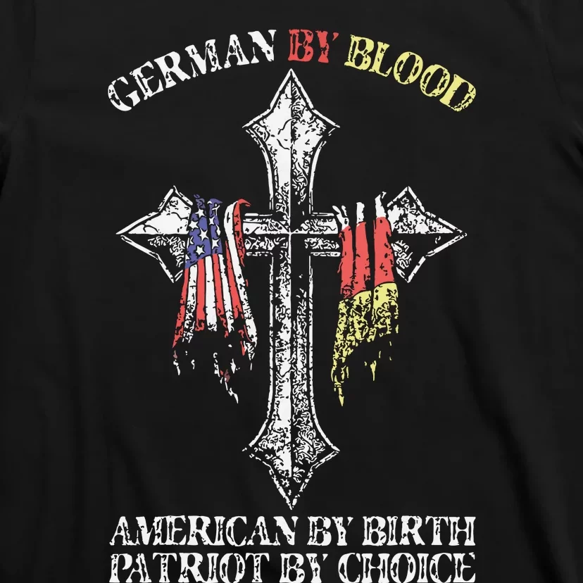 German By Blood America By Birth Cross T-Shirt