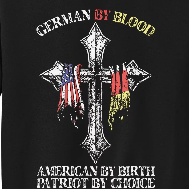 German By Blood America By Birth Cross Tall Sweatshirt