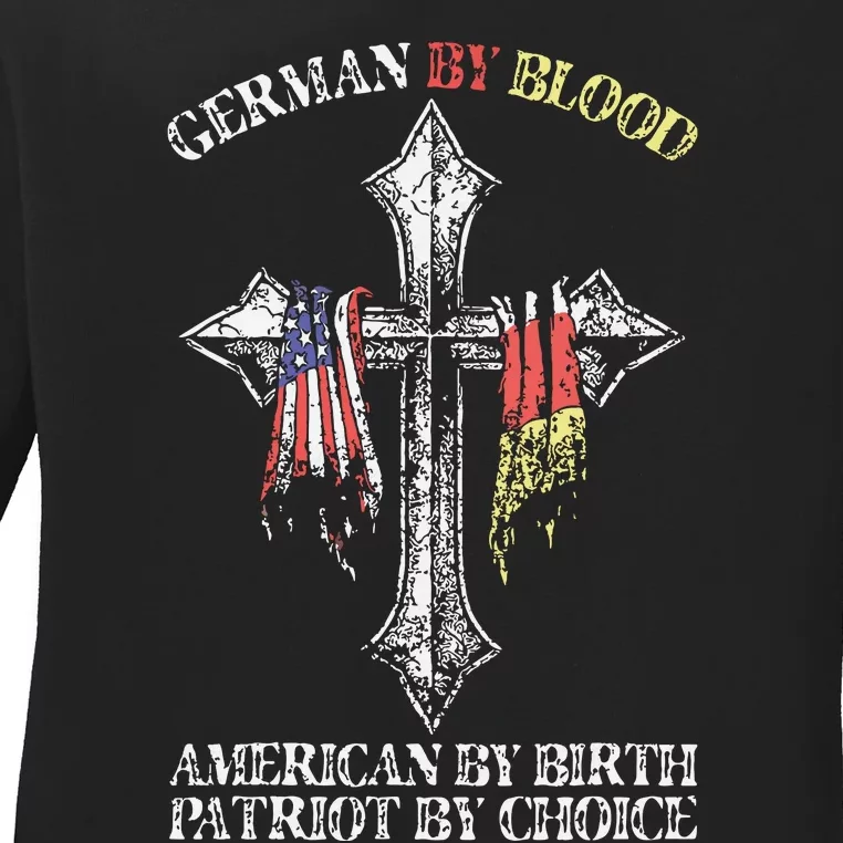 German By Blood America By Birth Cross Ladies Long Sleeve Shirt