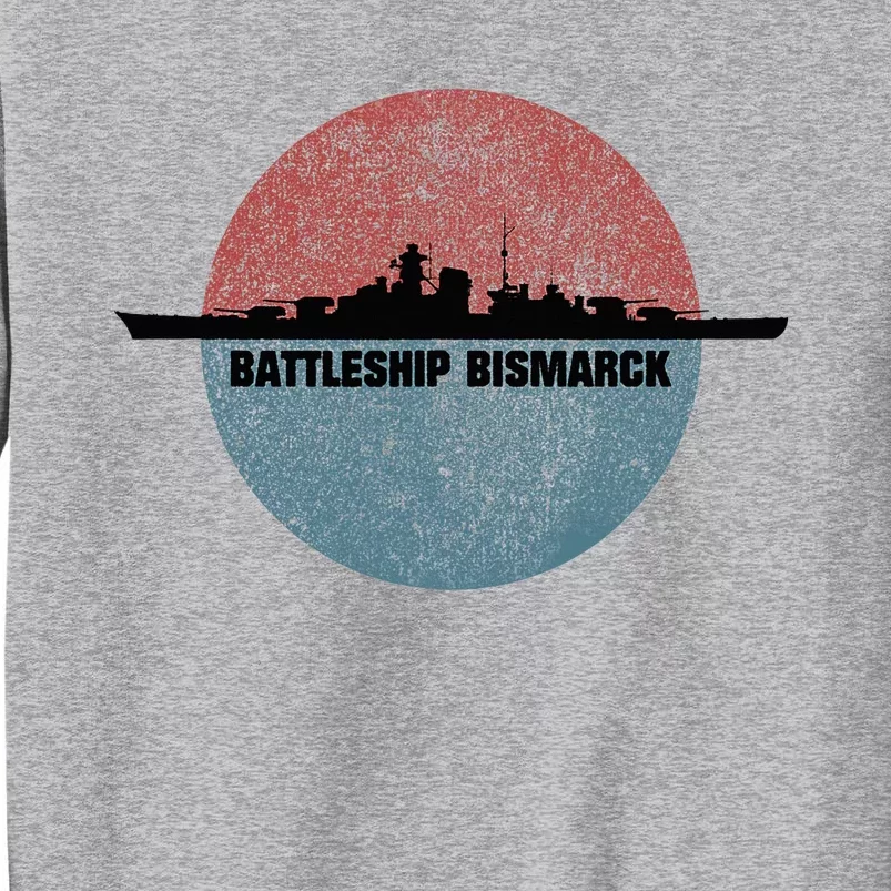 German Battleship Bismarck Ww2 Ship Tall Sweatshirt