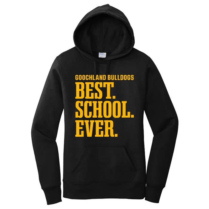 Goochland Bulldogs Best Ever Hs Women's Pullover Hoodie