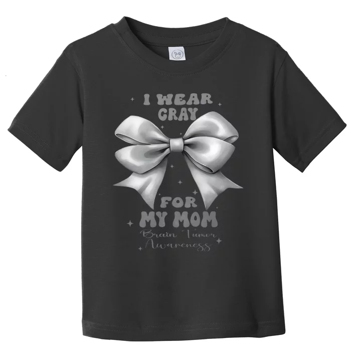 Gray Bow Brain Tumor Awareness For My Mom Toddler T-Shirt