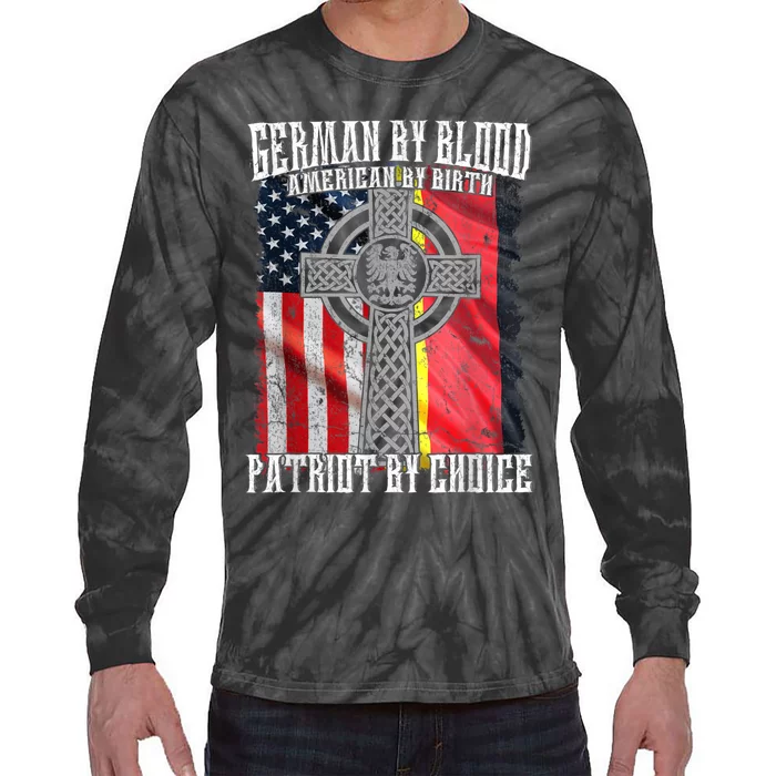 German By Blood American By Birth Patriot By Choice Tie-Dye Long Sleeve Shirt