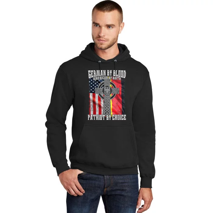 German By Blood American By Birth Patriot By Choice Tall Hoodie