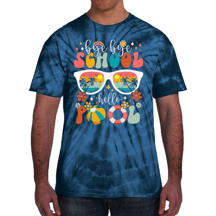 Groovy Bye Bye School Hello Pool Last Day Of School Summer Tie-Dye T-Shirt