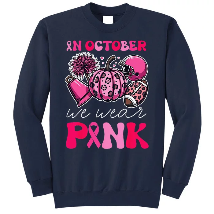 Groovy Breast Cancer Awareness In October We Wear Pin.K Tall Sweatshirt