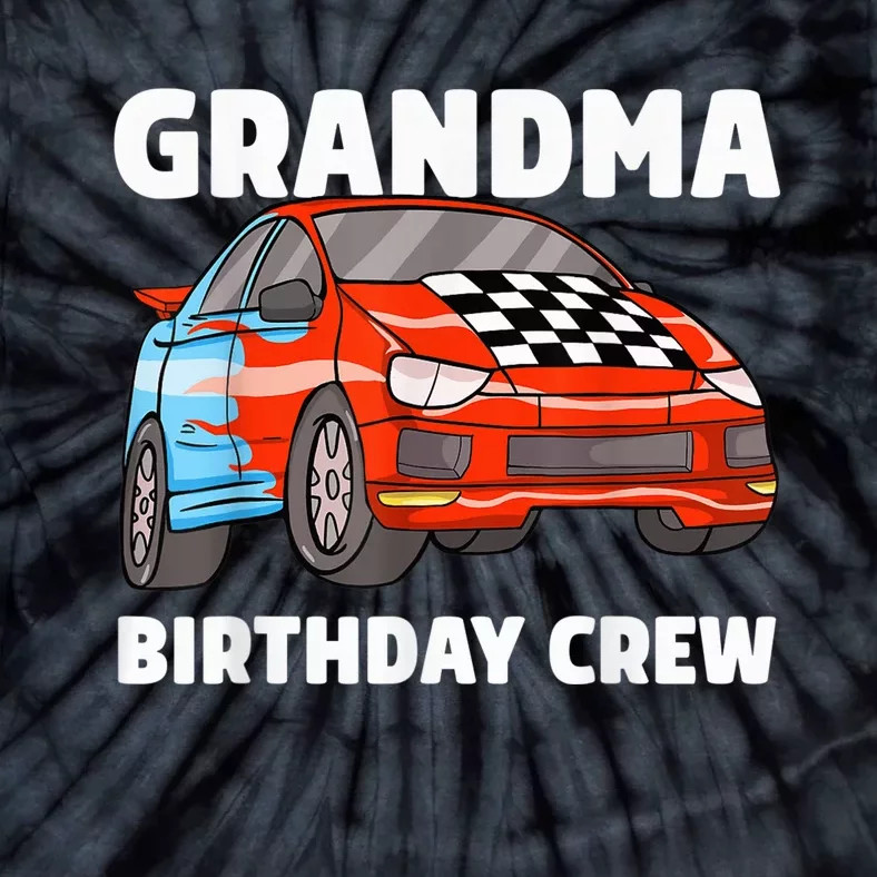 Grandma Birthday Crew Race Car Nana Racing Car Theme Tie-Dye T-Shirt