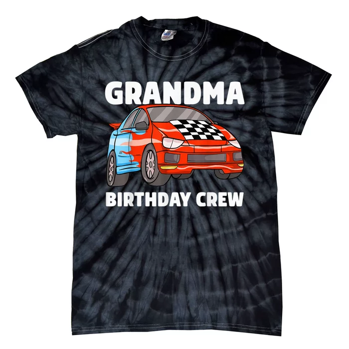 Grandma Birthday Crew Race Car Nana Racing Car Theme Tie-Dye T-Shirt