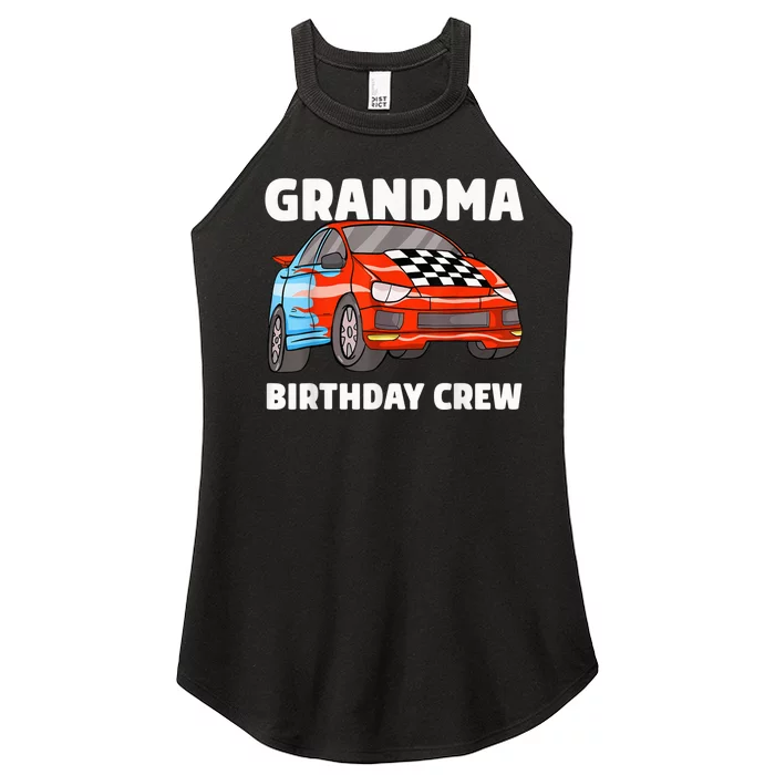 Grandma Birthday Crew Race Car Nana Racing Car Theme Women’s Perfect Tri Rocker Tank