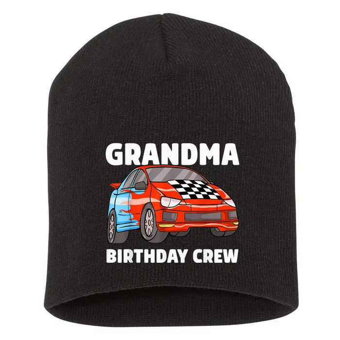 Grandma Birthday Crew Race Car Nana Racing Car Theme Short Acrylic Beanie